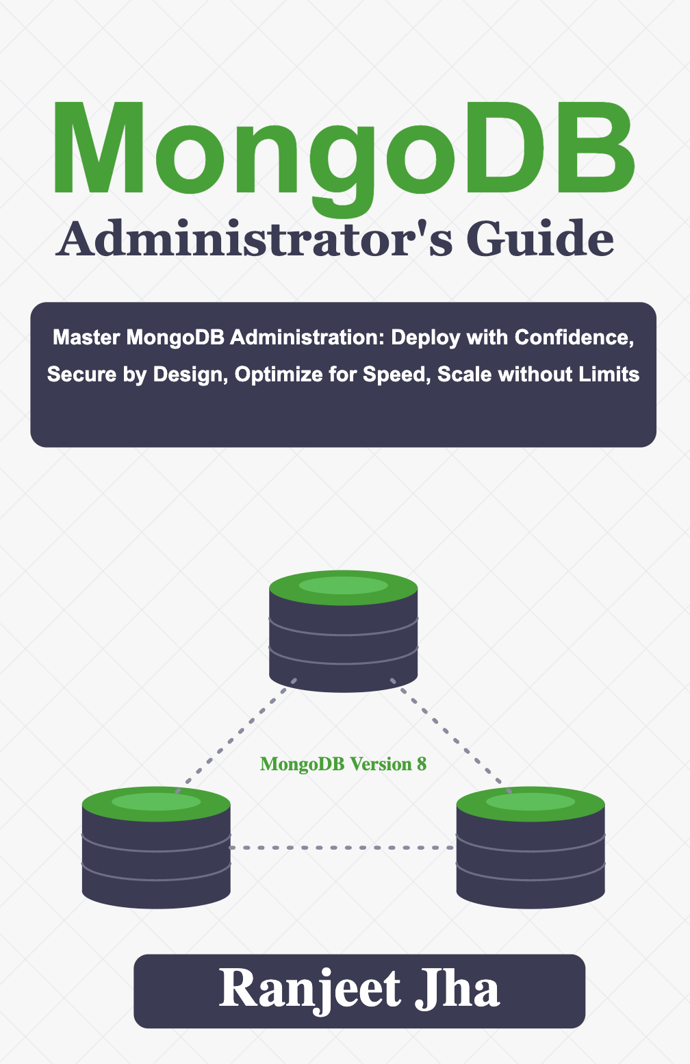 MongoDB Administrator's Guide book cover — Ranjeet Jha